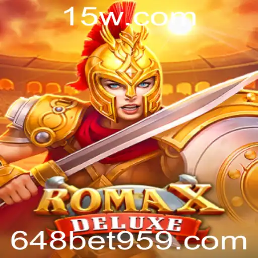Descubra RomaXDeluxe: O Novo Fenômeno dos Jogos com 648bet
